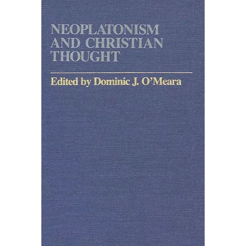 Neoplatonism and Christian Thought