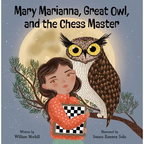 Mary Marianna, Great Owl, and the Chess Master