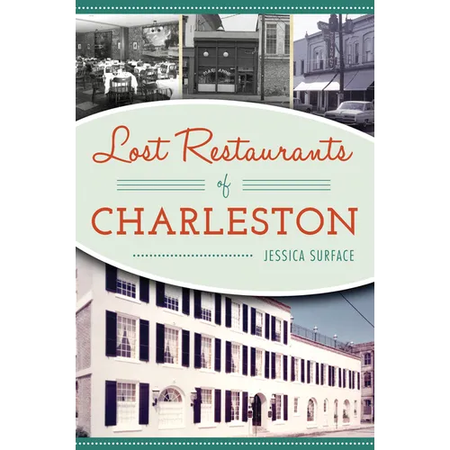Lost Restaurants of Charleston