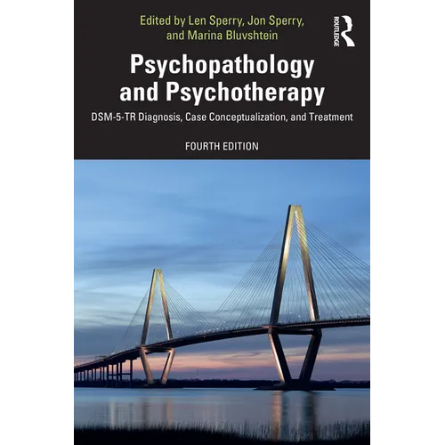 Psychopathology and Psychotherapy: Dsm-5-Tr Diagnosis, Case Conceptualization, and Treatment