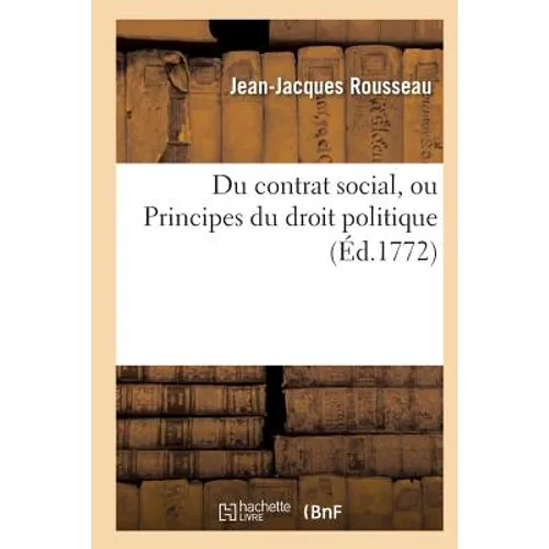 Du contrat social, ou Principes du droit politique