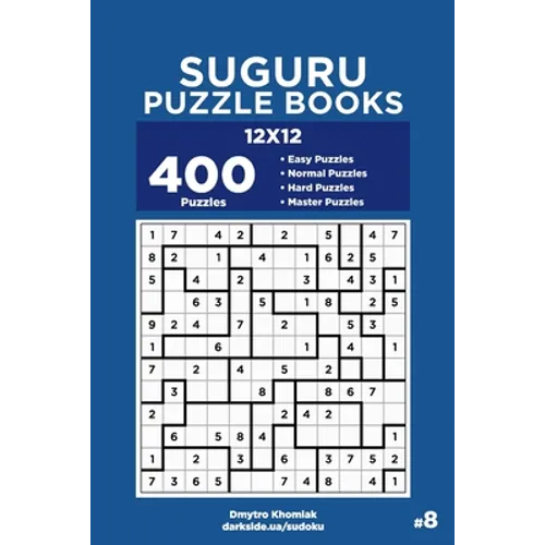 Suguru Puzzle Books - 400 Easy to Master Puzzles 12x12 (Volume 8) - Paperback