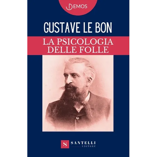 La Psicologia Delle Folle
