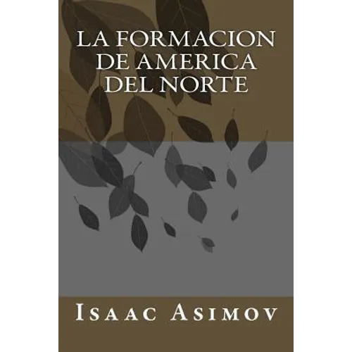 La Formacion de America del Norte