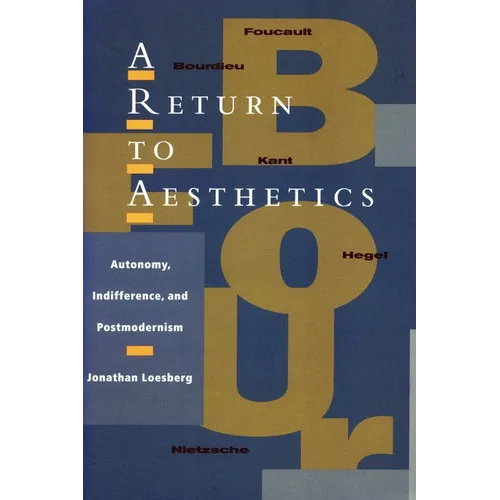 A Return to Aesthetics: Autonomy, Indifference, and Postmodernism