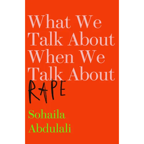 What We Talk about When We Talk about Rape