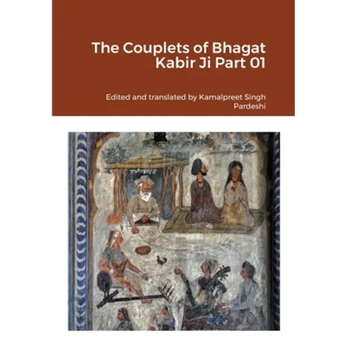 The Couplets of Bhagat Kabir Ji Part 01