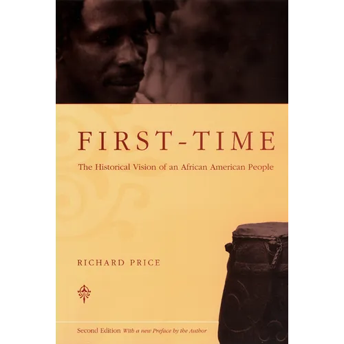 First-Time: The Historical Vision of an African American People