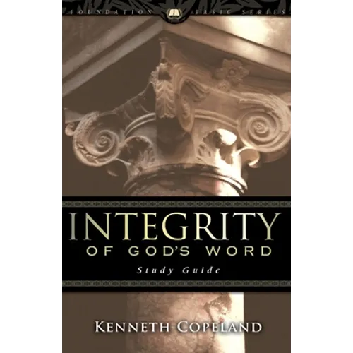 Integrity of God's Word Study Guide