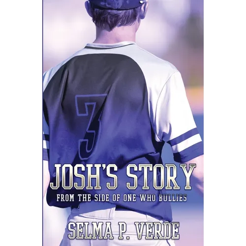 Josh's Story: From the Side of the One Who Bullies
