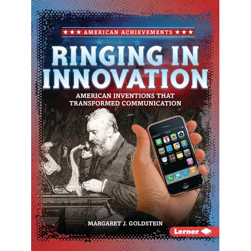 Ringing in Innovation: American Inventions That Transformed Communication