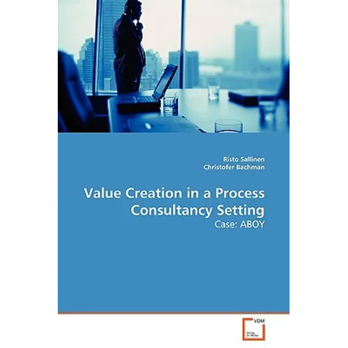 Value Creation in a Process Consultancy Setting