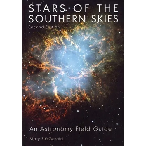 Stars of the Southern Skies: An Astronomy Field Guide