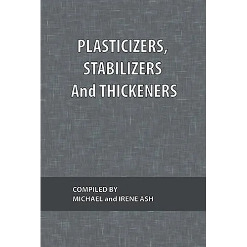 Plasticizers, Stabilizers and Thickeners