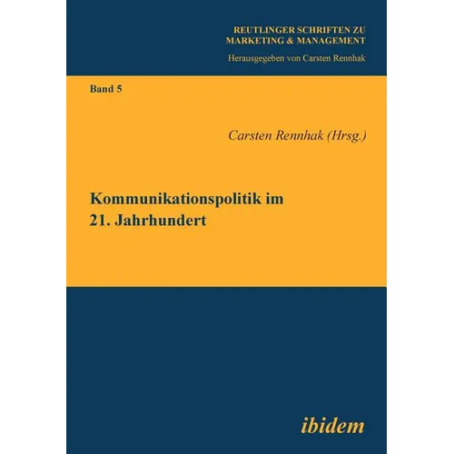 Kommunikationspolitik im 21. Jahrhundert.