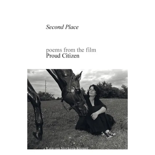 Second Place: poems from the film Proud Citizen