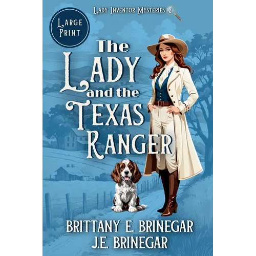 The Lady and the Texas Ranger: A 1920s Amateur Sleuth Cold Case (Large Print)