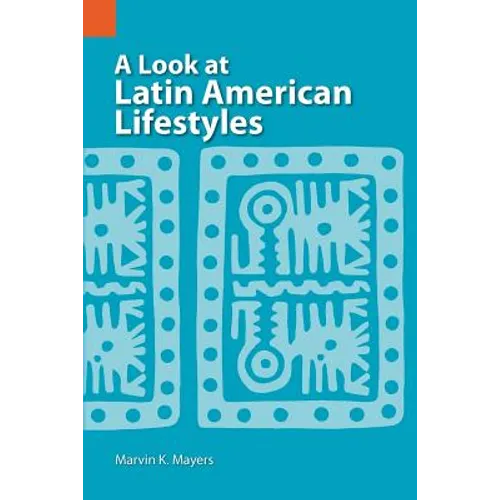 A Look at Latin American Lifestyles