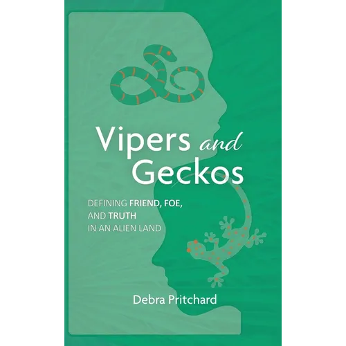 Vipers and Geckos - Defining Friend, Foe, and Truth in an Alien Land