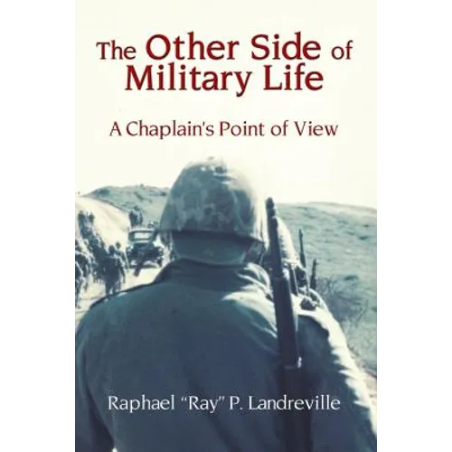 THE OTHER SIDE OF MILITARY LIFE - A Chaplain's Point of View