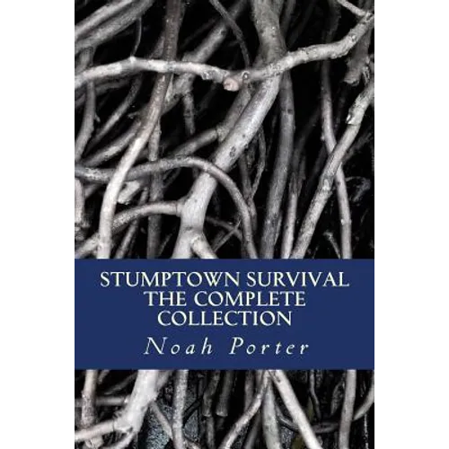 Stumptown Survival: The Complete Collection