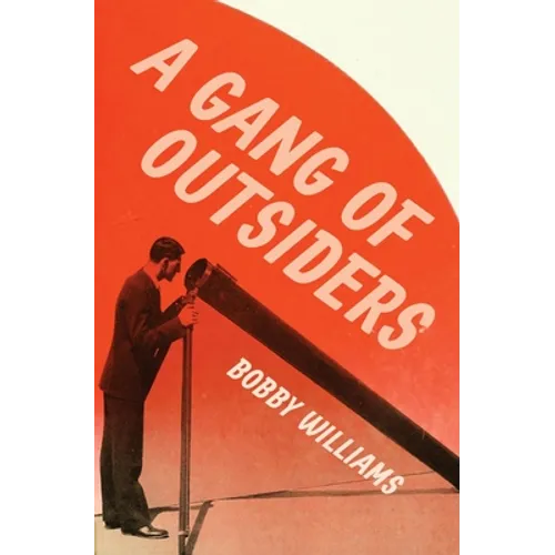 A Gang of Outsiders