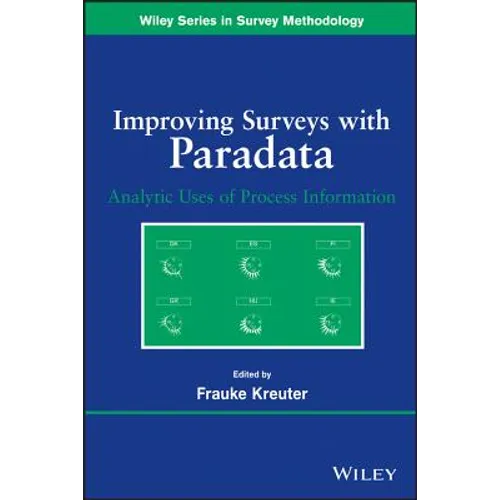 Improving Surveys with Paradata: Analytic Uses of Process Information