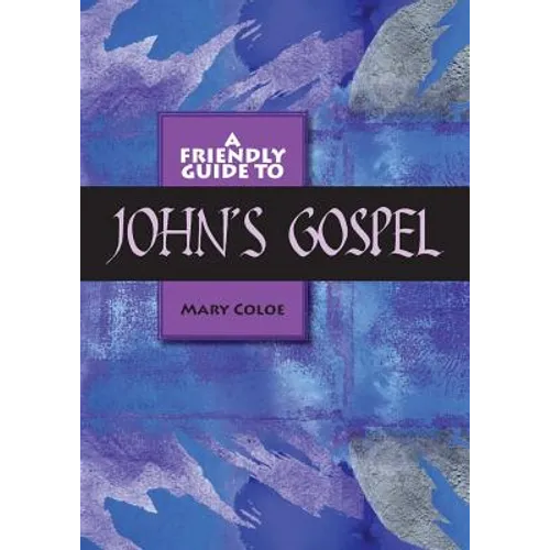 Friendly Guide to John's Gospel