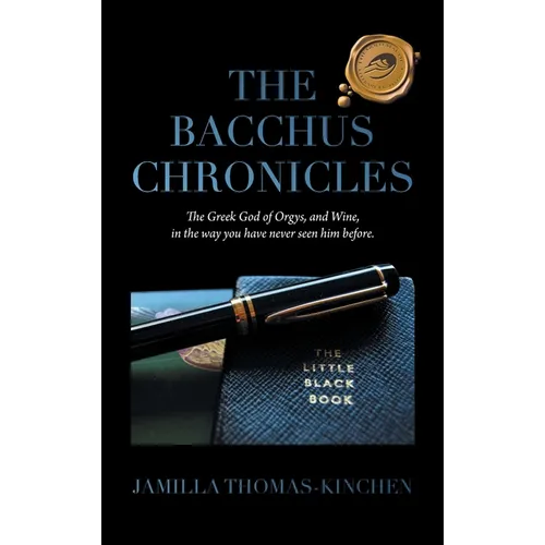 The Bacchus Chronicles: The Greek God of Orgies and Wine in a Way You Have Never Seen Him Before