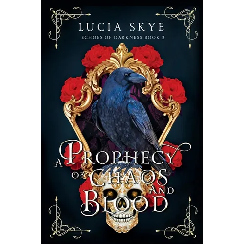 A Prophecy of Chaos and Blood: Echoes of Darkness Book 2