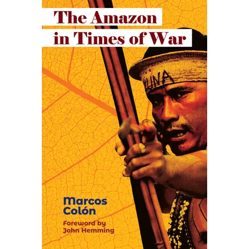 The Amazon in Times of War