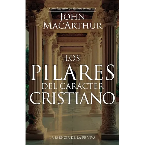 Los Pilares del Carácter Cristiano (the Pillars of Christian Character)