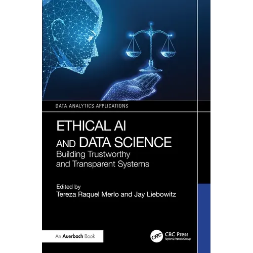 Ethical AI and Data Science: Building Trustworthy and Transparent Systems