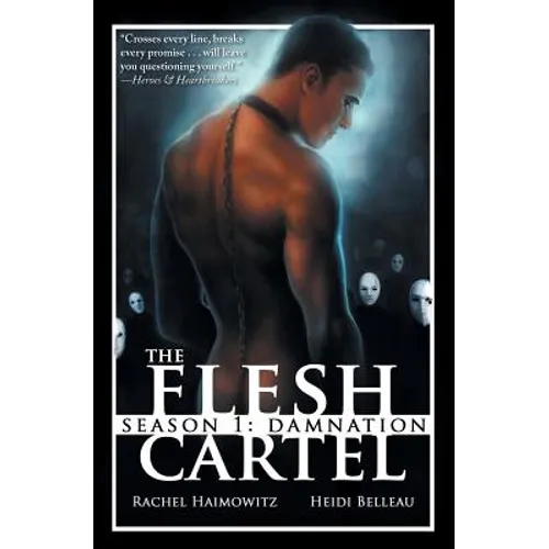 The Flesh Cartel, Season 1: Damnation