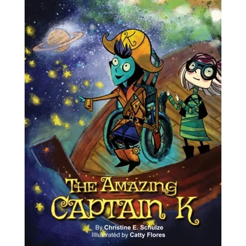 The Amazing Captain K: A Special Needs Space Pirate Adventure