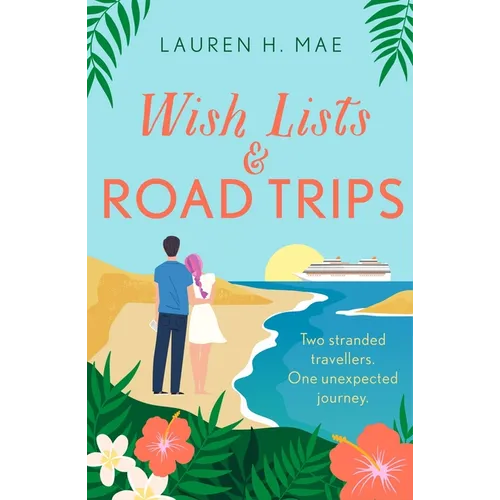 Wish Lists and Road Trips