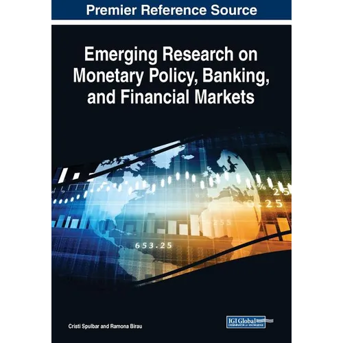 Emerging Research on Monetary Policy, Banking, and Financial Markets