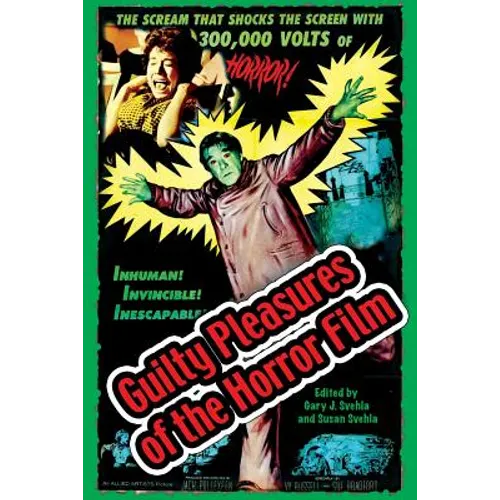 Guilty Pleasures of the Horror Film