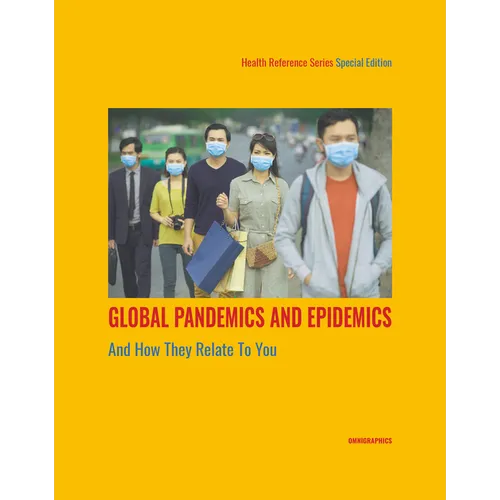 Global Pandemics and Epidemics and How They Relate to You