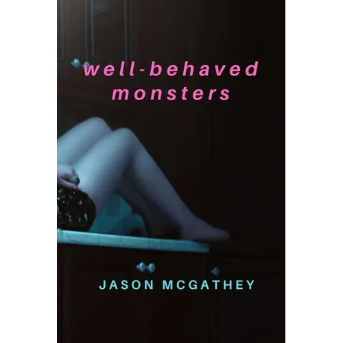 Well-Behaved Monsters