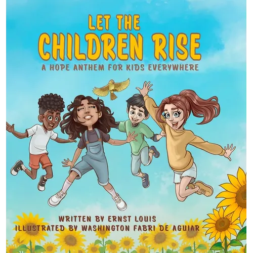 Let the Children Rise: A Hope Anthem for Kids Everywhere