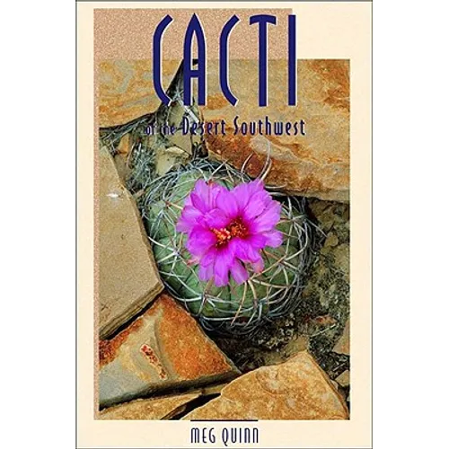 Cacti of the Desert Southwest