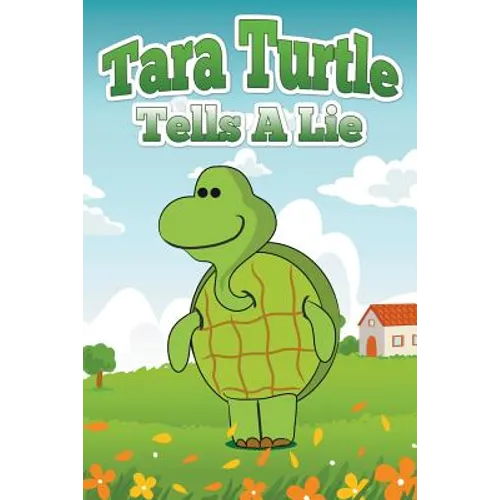 Tara Turtle Tells a Lie