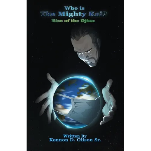 Who Is The Mighty Kai?: Rise of the Djinn