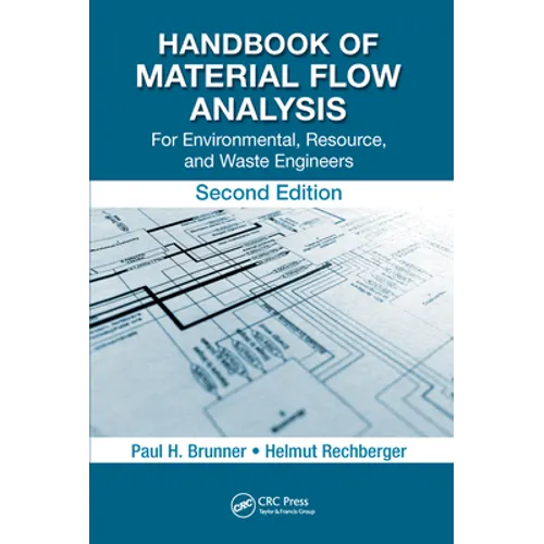 Handbook of Material Flow Analysis: For Environmental, Resource, and Waste Engineers, Second Edition