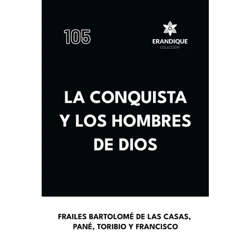 La conquista y los hombres de Dios