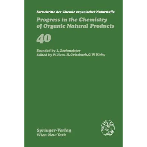 Fortschritte Der Chemie Organischer Naturstoffe / Progress in the Chemistry of Organic Natural Products