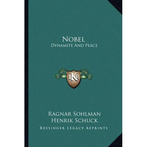 Nobel: Dynamite And Peace