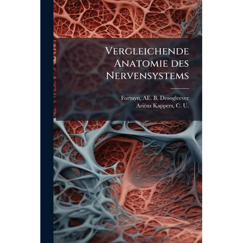 Vergleichende Anatomie des Nervensystems: V.1