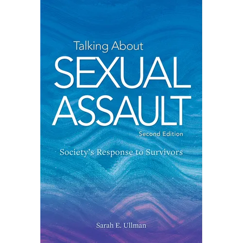Talking about Sexual Assault: Society's Response to Survivors